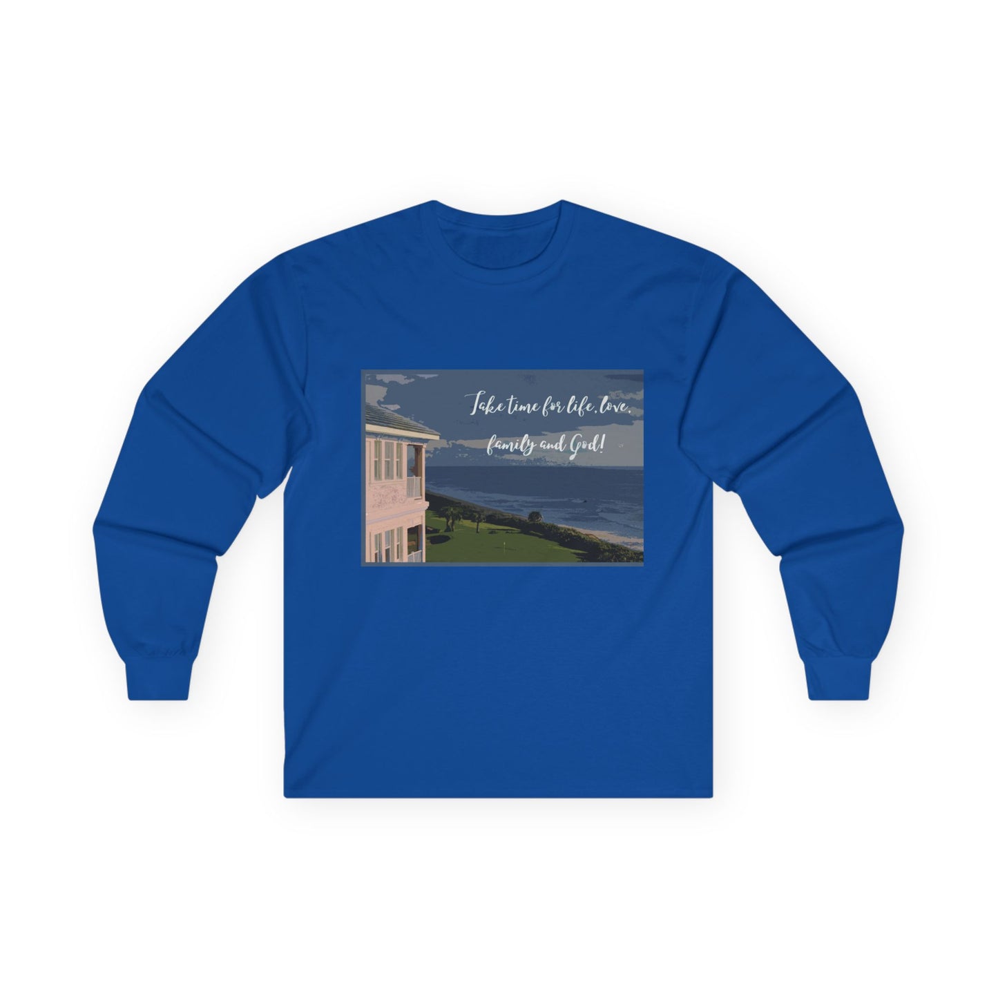 "Take time for Life" Long Sleeve Casual Unisex Tee Shirt