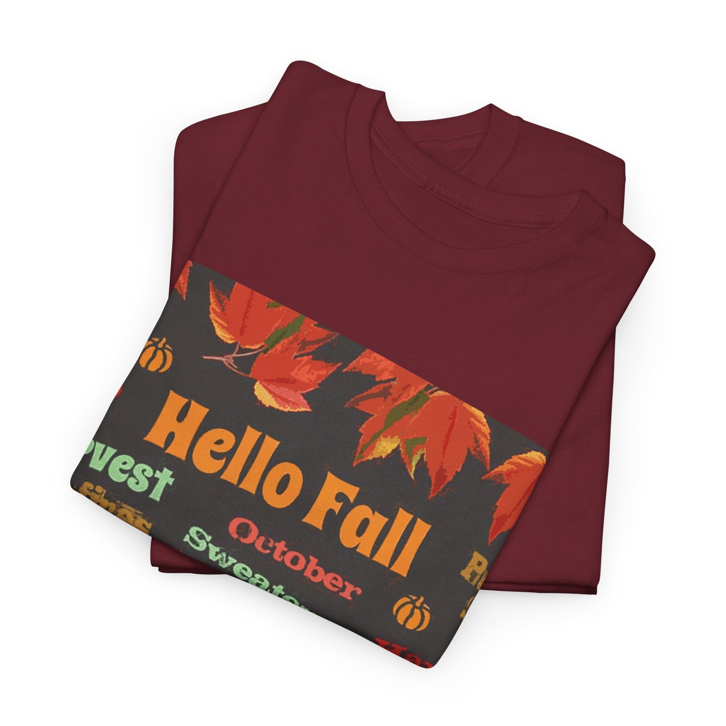 Hello Fall - Amazing Unisex Heavy Cotton Short Sleeve Tee Shirts!
