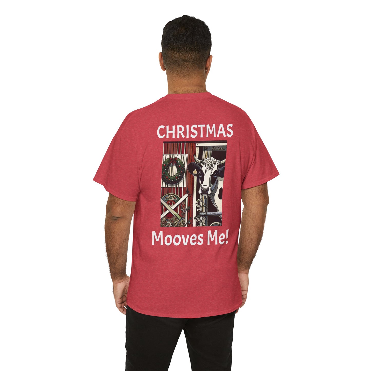 Christmas Mooves Me -Amazing Unisex Heavy Cotton Short Sleeve Tee Shirts!