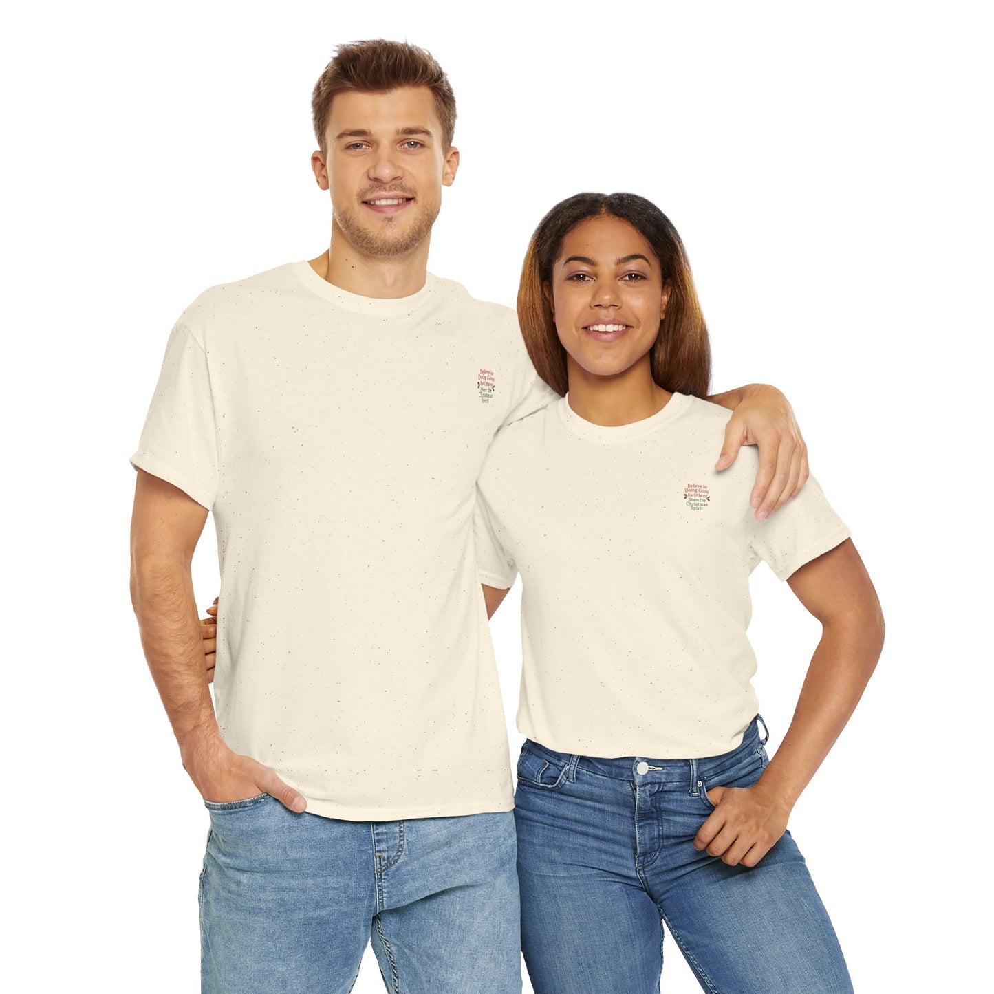 Believe in Doing Good for Others! Share the Christmas Spirit! Amazing Unisex Heavy Cotton Short Sleeve Tee Shirts!