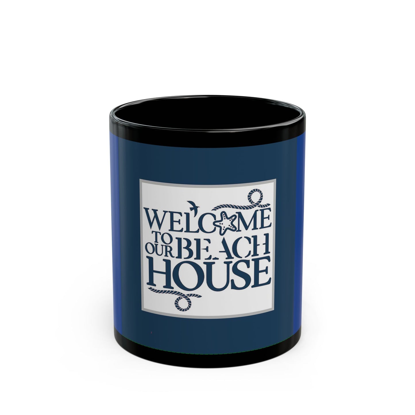Navy Blue Welcome to our Beach House - 11 oz or 15 oz Ceramic Black Mugs