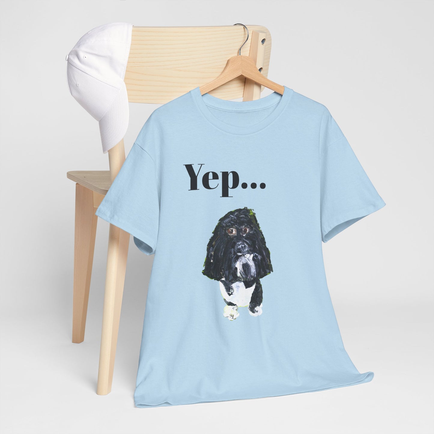 "Yep Dog" - Amazing Unisex Heavy Cotton Short Sleeve Tee Shirts!