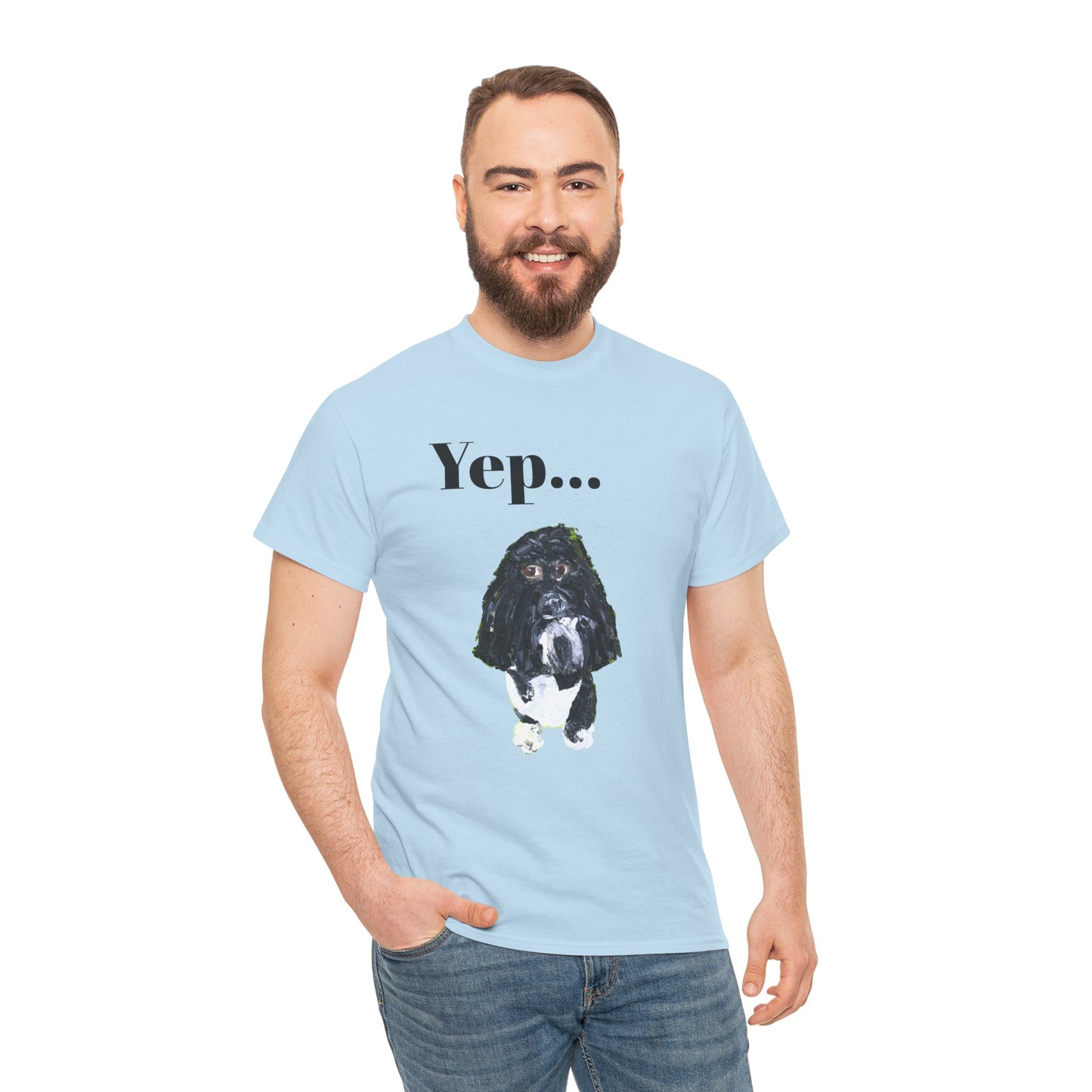 "Yep Dog" - Amazing Unisex Heavy Cotton Short Sleeve Tee Shirts!