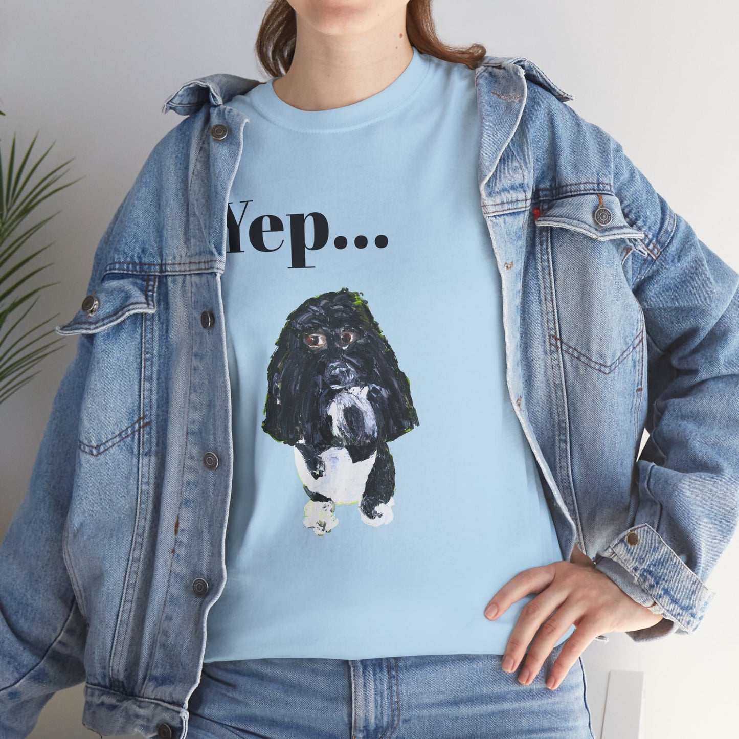 "Yep Dog" - Amazing Unisex Heavy Cotton Short Sleeve Tee Shirts!