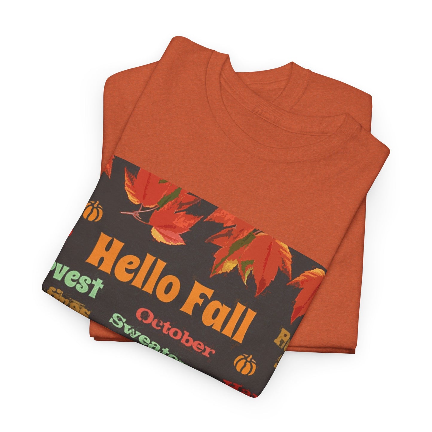 Hello Fall - Amazing Unisex Heavy Cotton Short Sleeve Tee Shirts!
