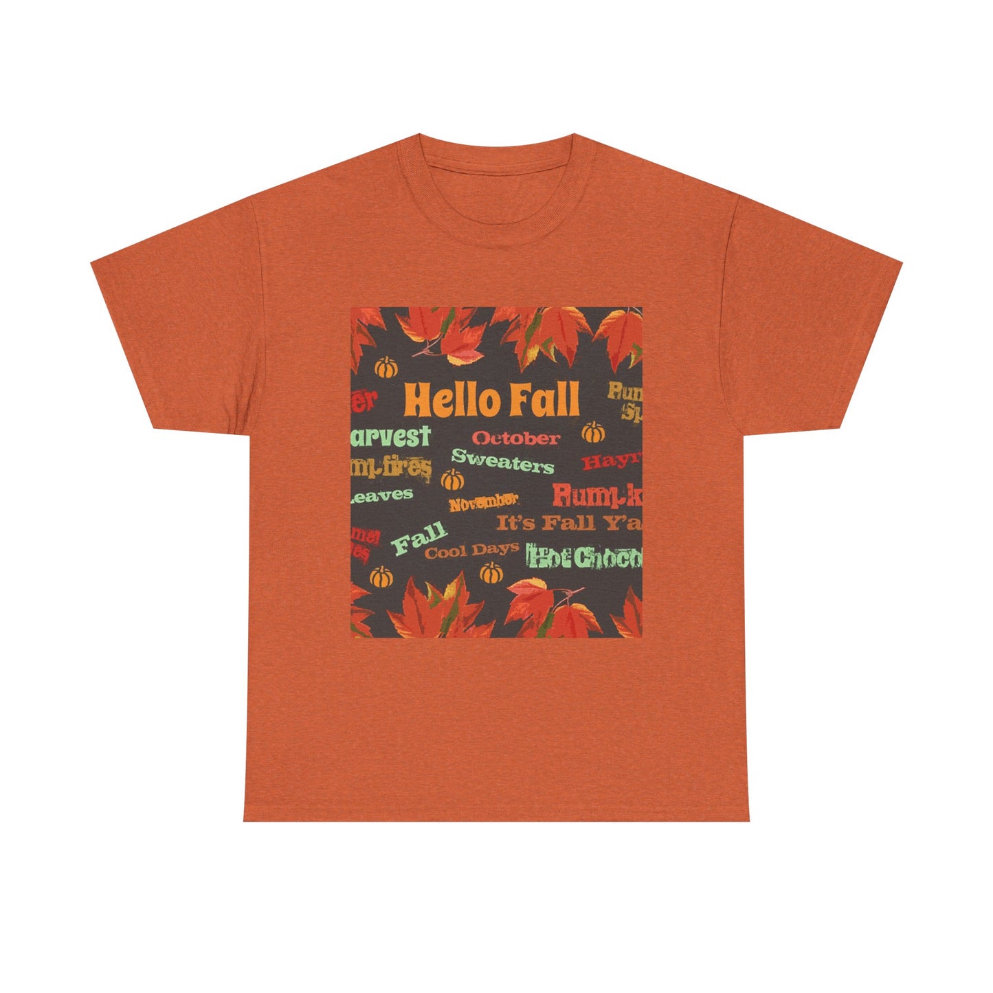 Hello Fall - Amazing Unisex Heavy Cotton Short Sleeve Tee Shirts!