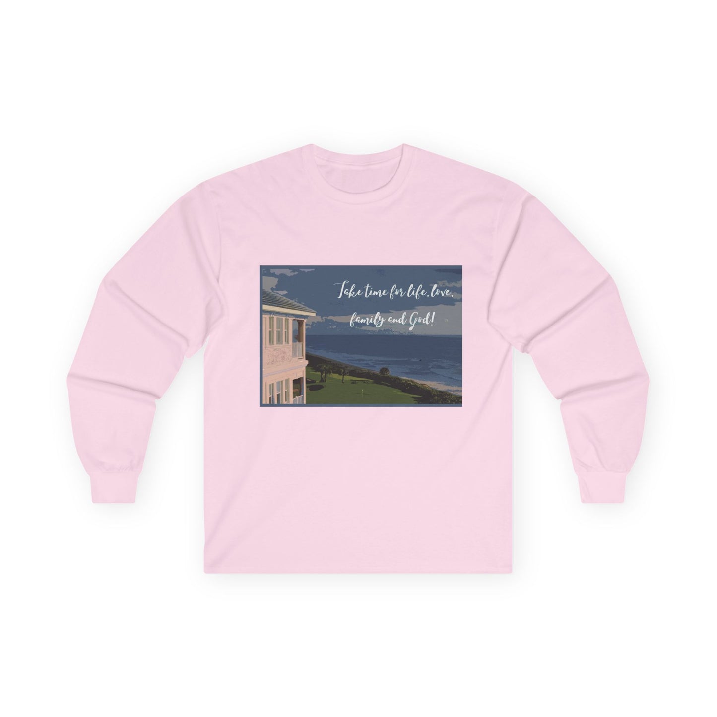 "Take time for Life" Long Sleeve Casual Unisex Tee Shirt