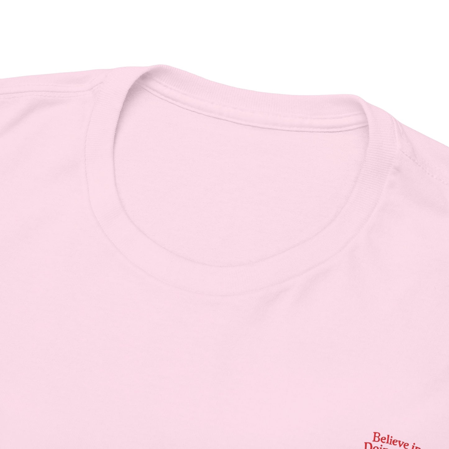 Believe in Doing Good for Others! Share the Christmas Spirit! Amazing Unisex Heavy Cotton Short Sleeve Tee Shirts!