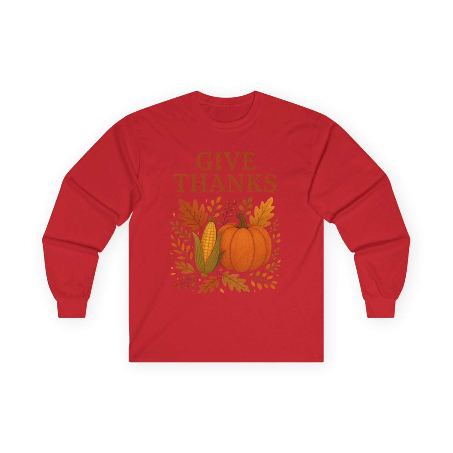 "Give Thanks Thanksgiving" Long Sleeve Casual Unisex Tee Shirt