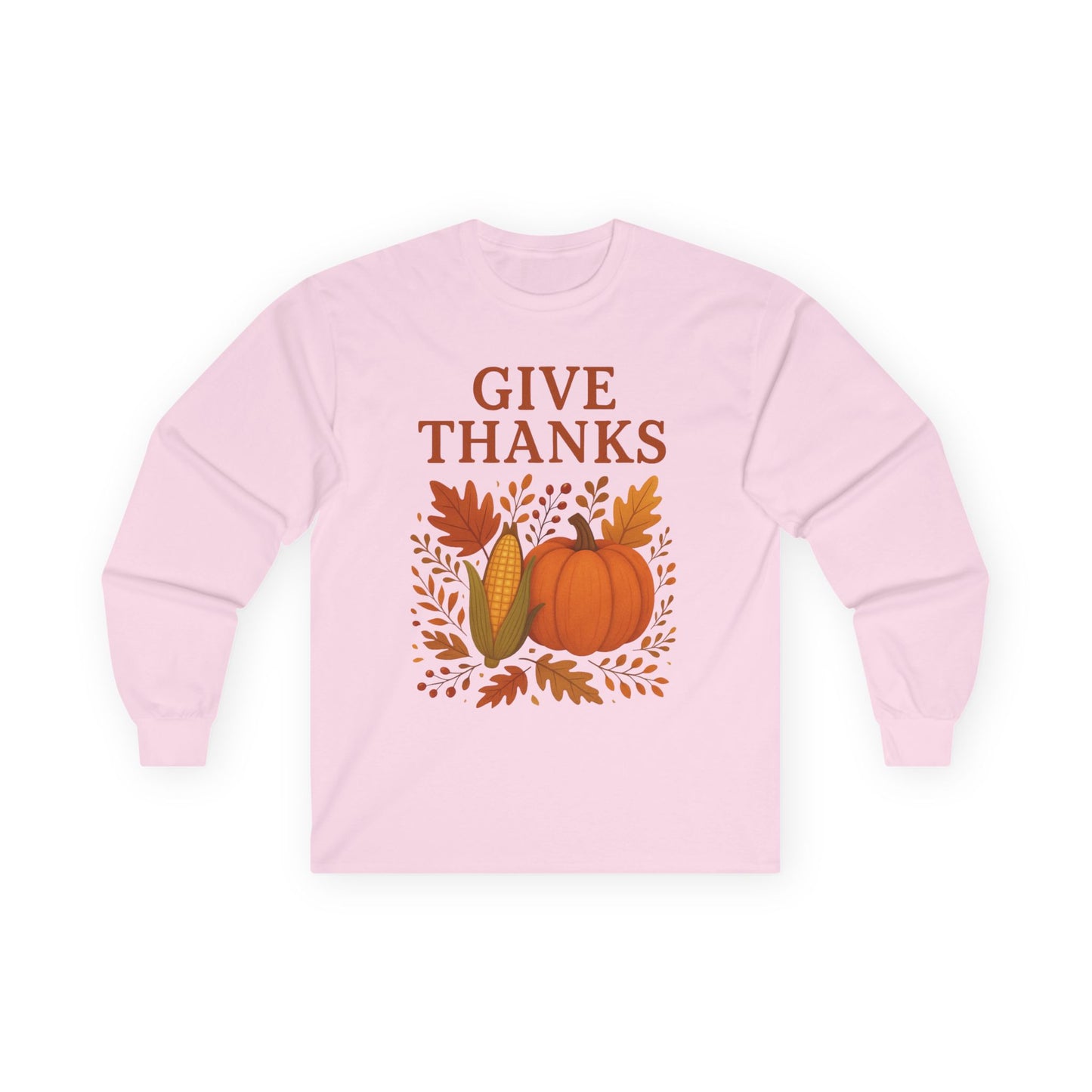 "Give Thanks Thanksgiving" Long Sleeve Casual Unisex Tee Shirt