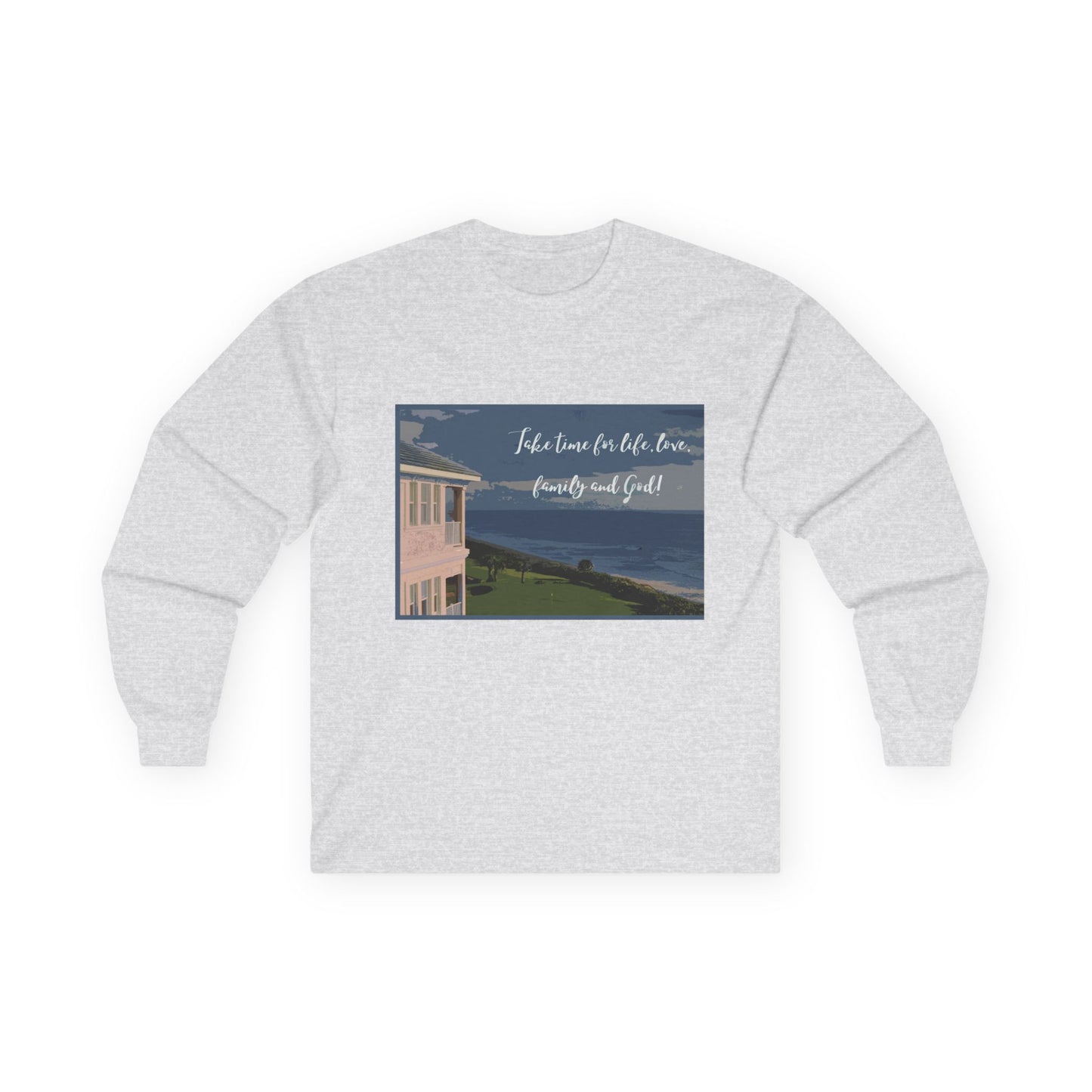 "Take time for Life" Long Sleeve Casual Unisex Tee Shirt