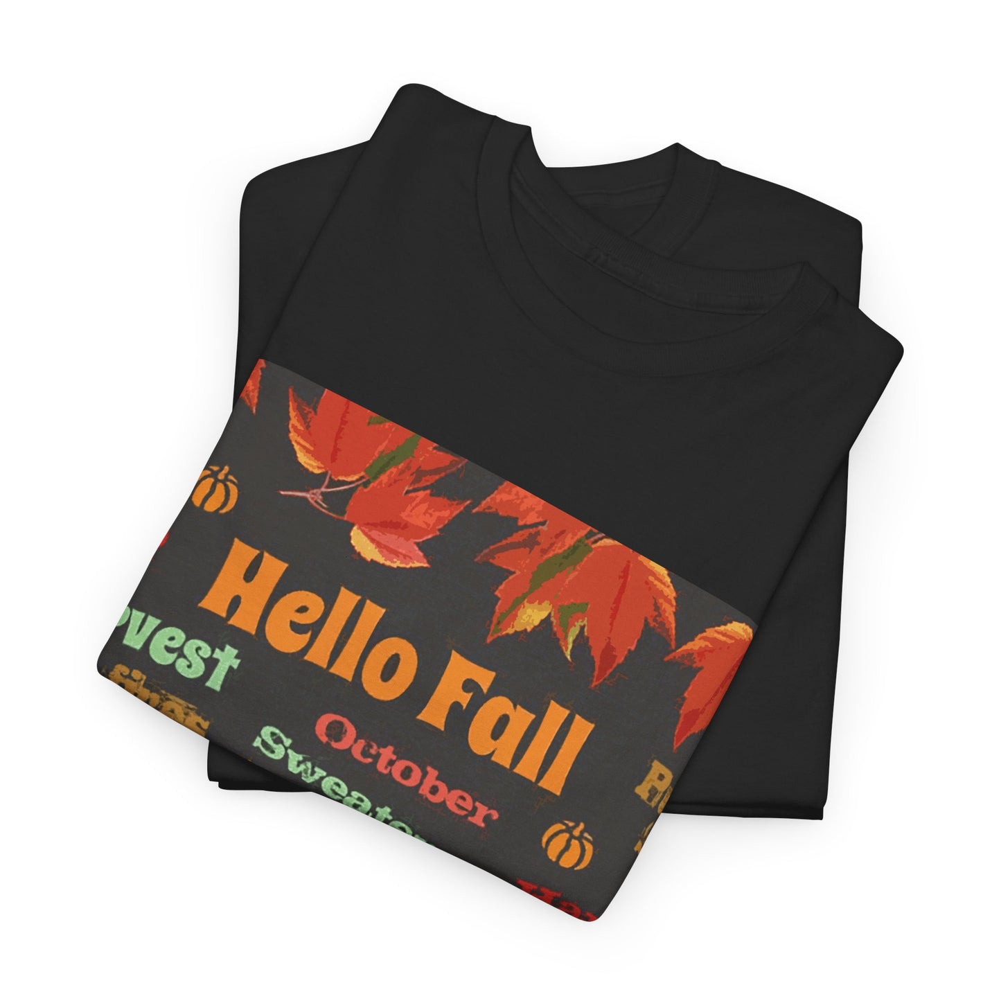 Hello Fall - Amazing Unisex Heavy Cotton Short Sleeve Tee Shirts!