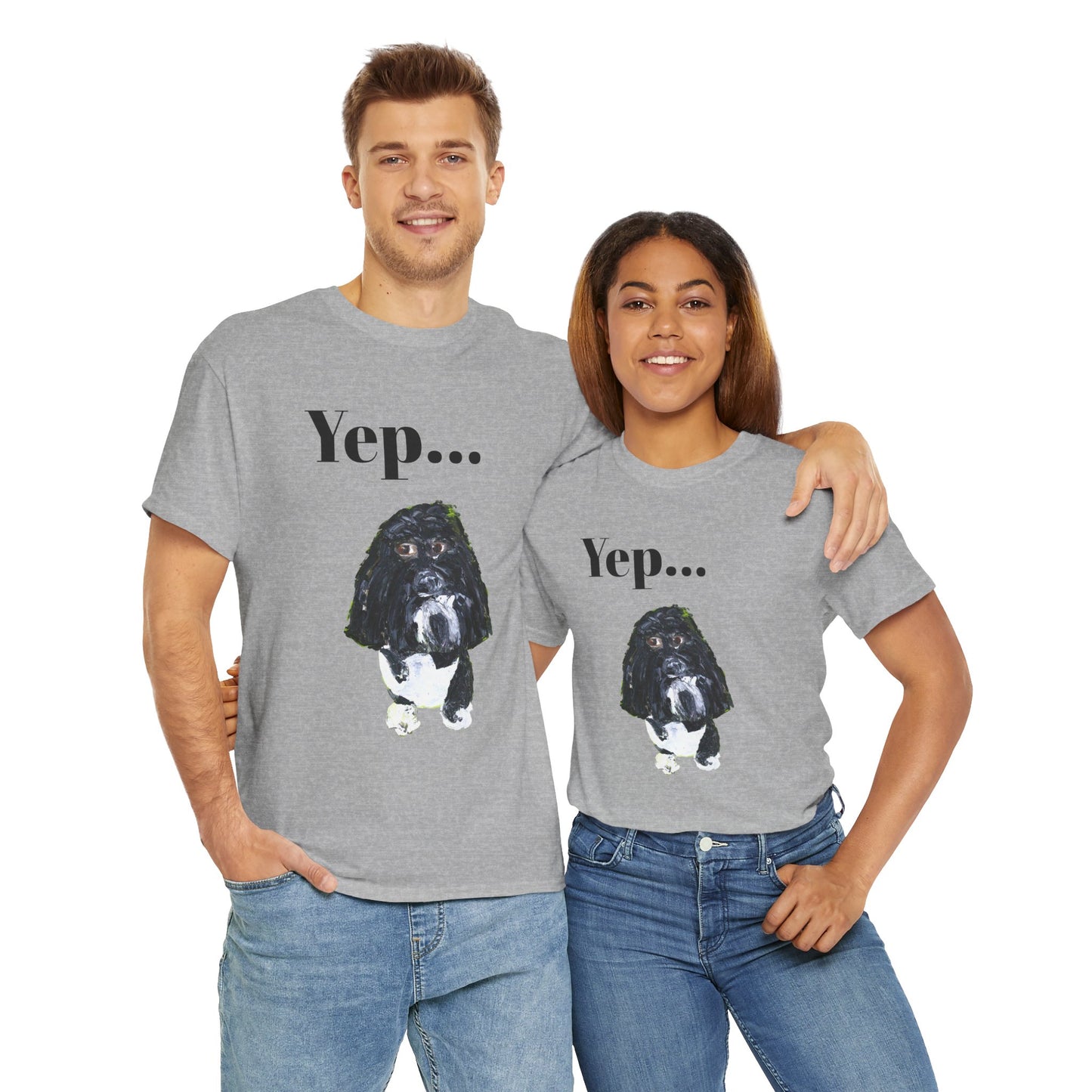 "Yep Dog" - Amazing Unisex Heavy Cotton Short Sleeve Tee Shirts!