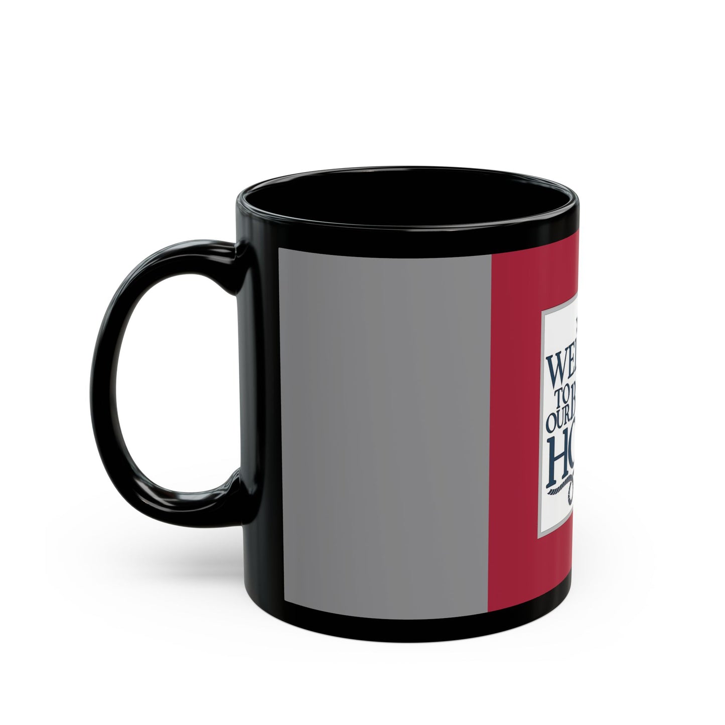 Red Welcome to our Beach House - 11 oz or 15 oz Ceramic Black Mugs- 11 oz or 15 oz Ceramic Black Mugs