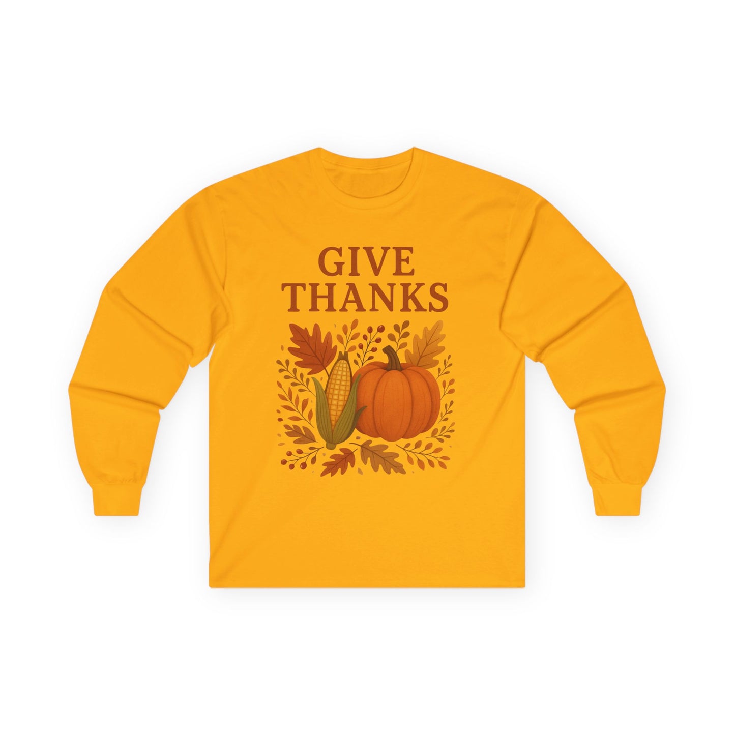 "Give Thanks Thanksgiving" Long Sleeve Casual Unisex Tee Shirt