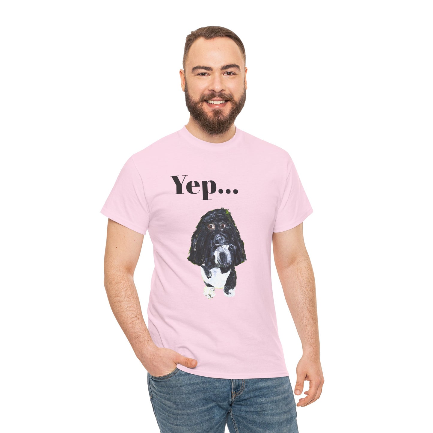 "Yep Dog" - Amazing Unisex Heavy Cotton Short Sleeve Tee Shirts!