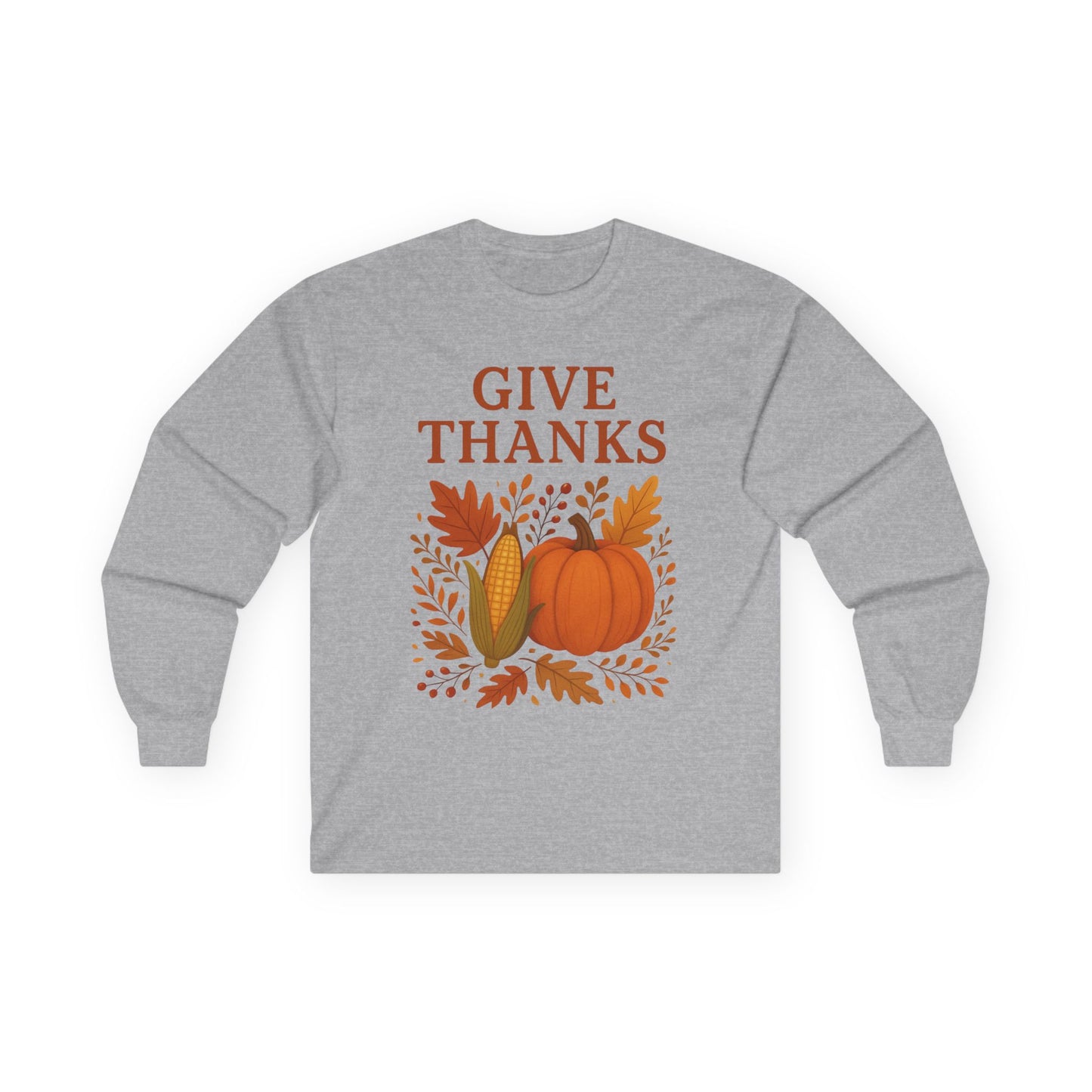 "Give Thanks Thanksgiving" Long Sleeve Casual Unisex Tee Shirt