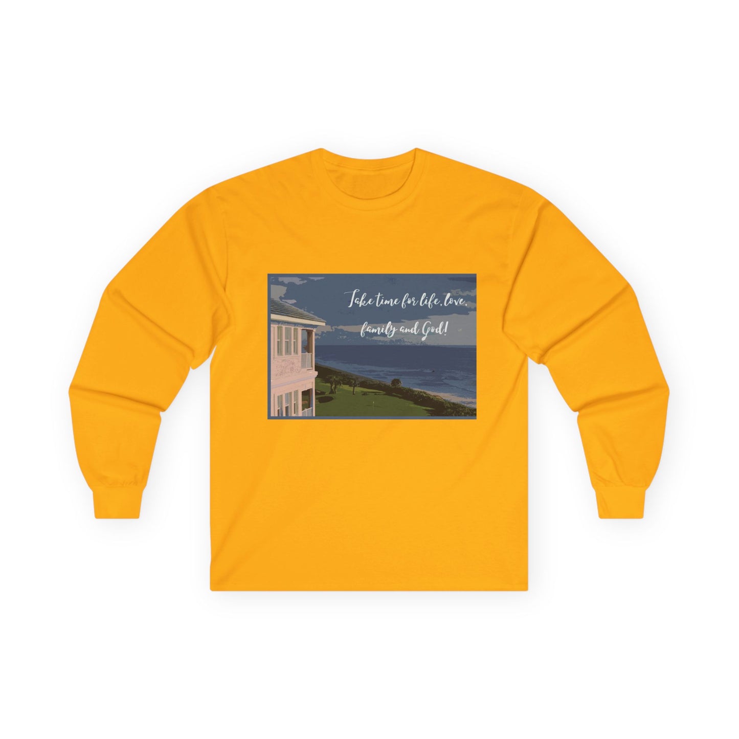 "Take time for Life" Long Sleeve Casual Unisex Tee Shirt