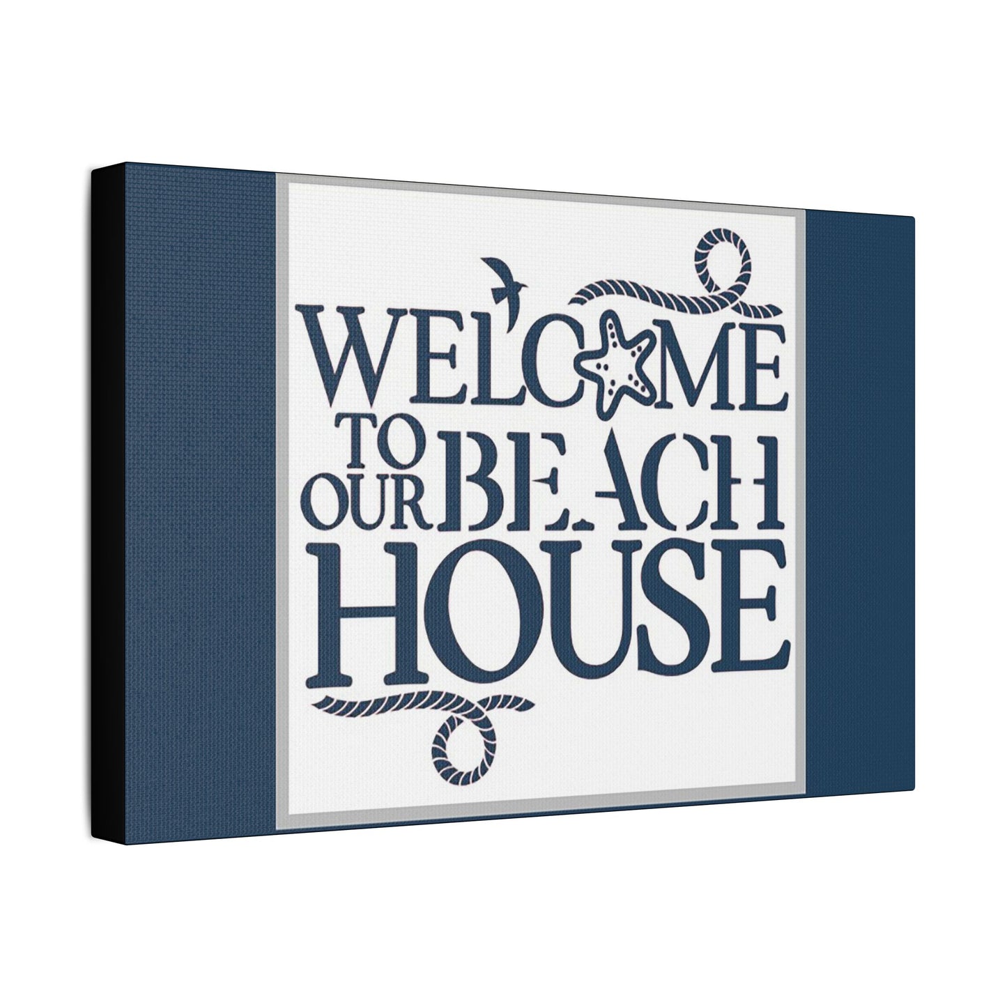 Welcome to Our Beach House- Blue Background - Art- Gallery Wrapped- Satin Stretched Canvas Gallery Wraps - No Frame Needed