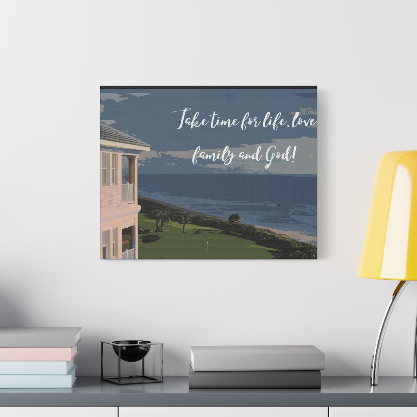 Take Time for Life-  Art- Gallery Wrapped- Satin Stretched Canvas Gallery Wraps - No Frame Needed