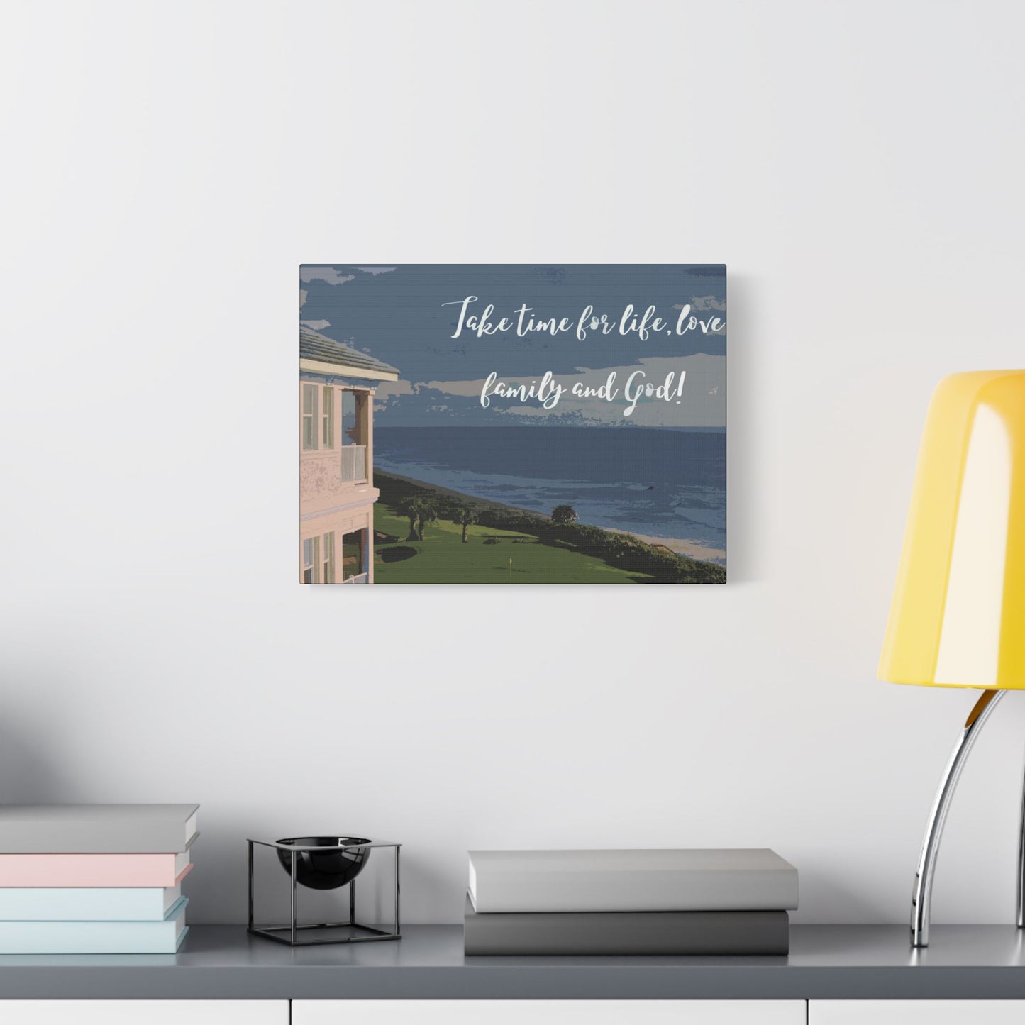 Take Time for Life-  Art- Gallery Wrapped- Satin Stretched Canvas Gallery Wraps - No Frame Needed