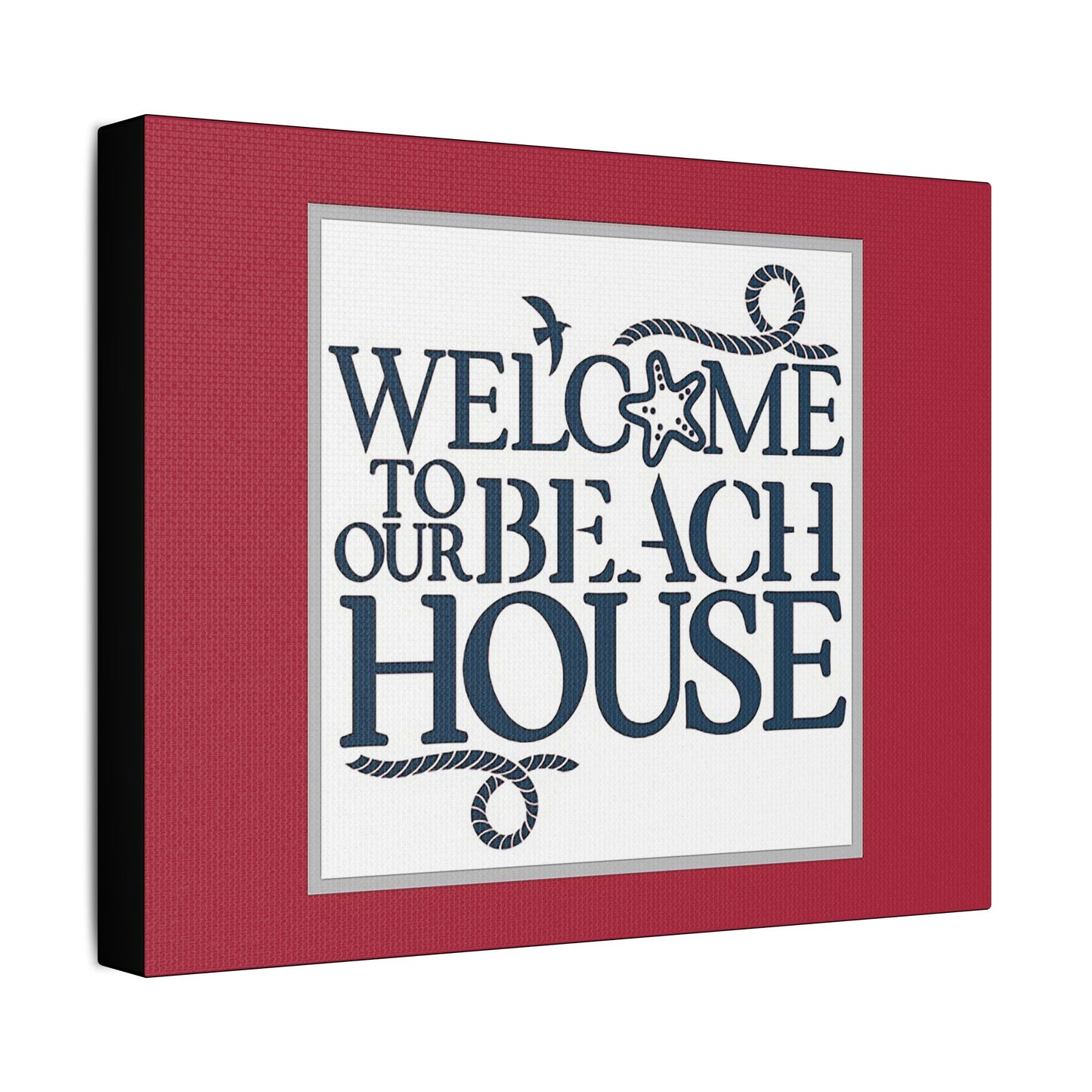 Welcome to Our Beach House-Red Background - Art- Gallery Wrapped- Satin Stretched Canvas Gallery Wraps - No Frame Needed