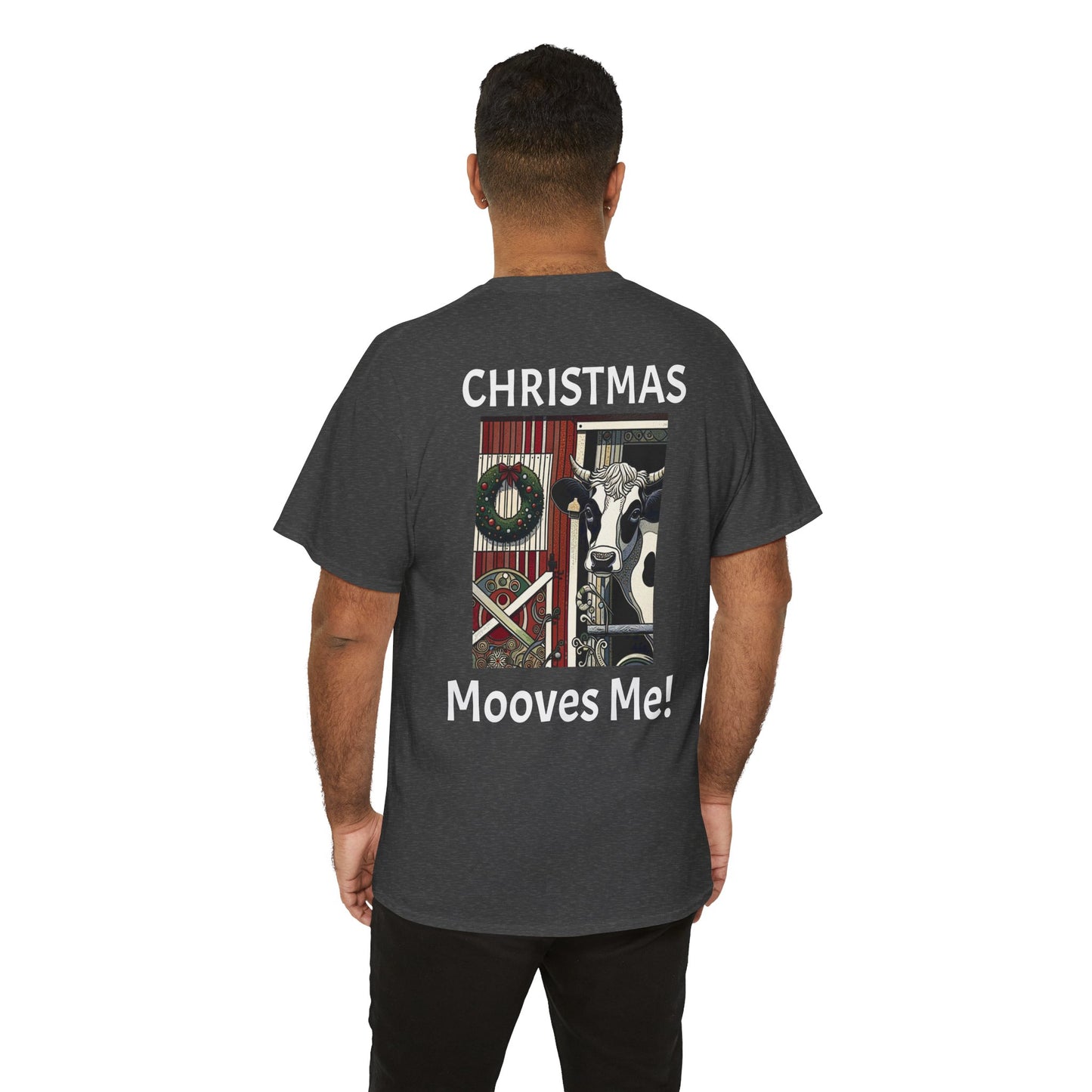 Christmas Mooves Me -Amazing Unisex Heavy Cotton Short Sleeve Tee Shirts!