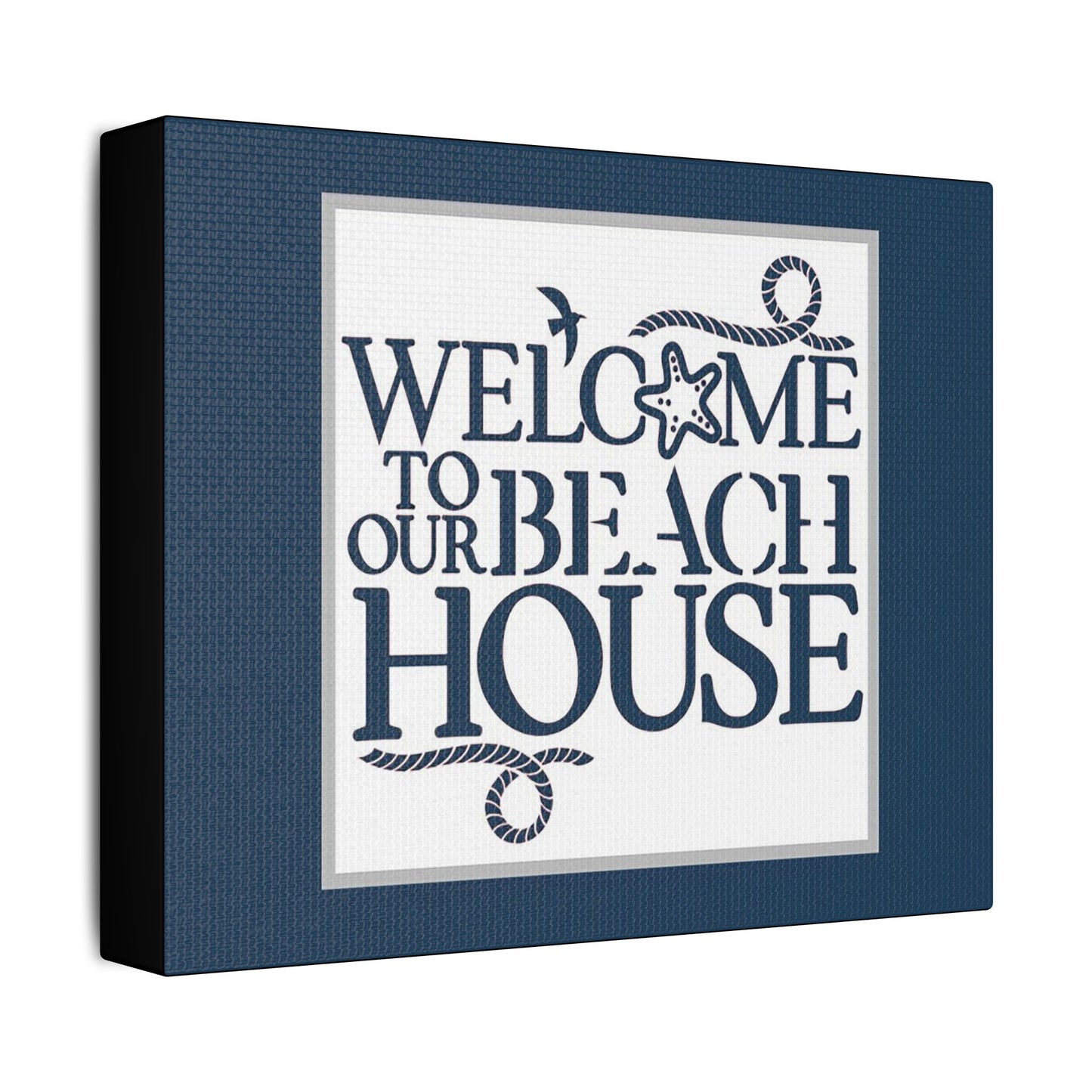 Welcome to Our Beach House- Blue Background - Art- Gallery Wrapped- Satin Stretched Canvas Gallery Wraps - No Frame Needed