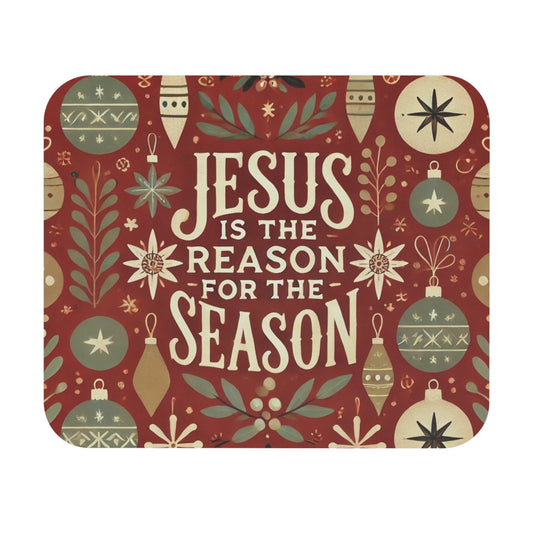 Jesus is the Reason for the Season Mousepad