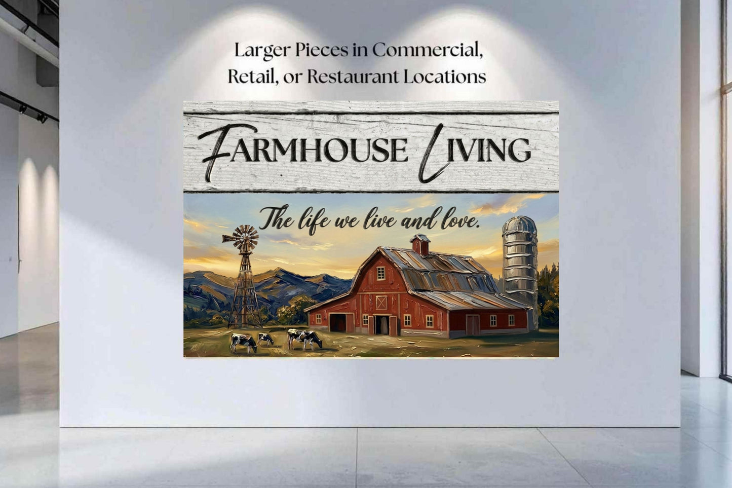 Farmhouse Living| The Life We Love And Live| Prints on Paper- Canvas- Wood- Metal  Panels