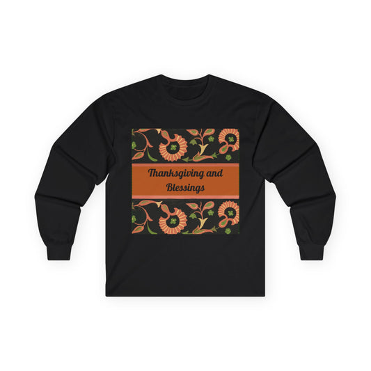 "Thanksgiving and Blessings" Long Sleeve Casual Unisex Tee Shirt