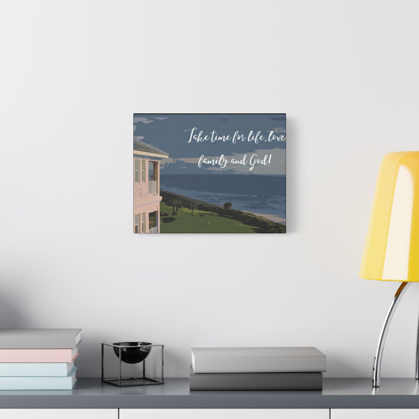 Take Time for Life-  Art- Gallery Wrapped- Satin Stretched Canvas Gallery Wraps - No Frame Needed