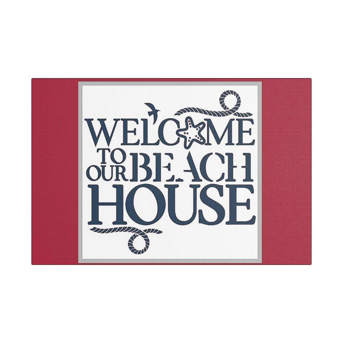 Welcome to Our Beach House-Red Background - Art- Gallery Wrapped- Satin Stretched Canvas Gallery Wraps - No Frame Needed