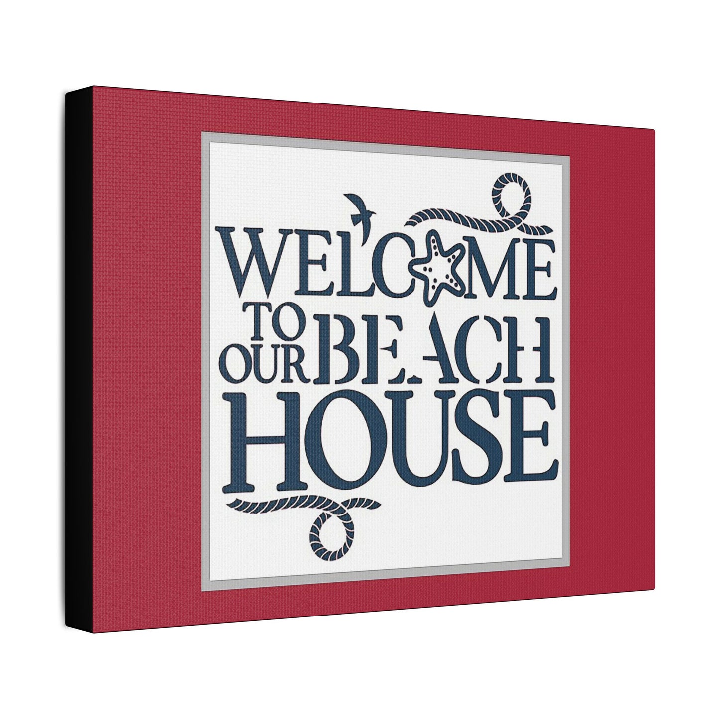 Welcome to Our Beach House-Red Background - Art- Gallery Wrapped- Satin Stretched Canvas Gallery Wraps - No Frame Needed