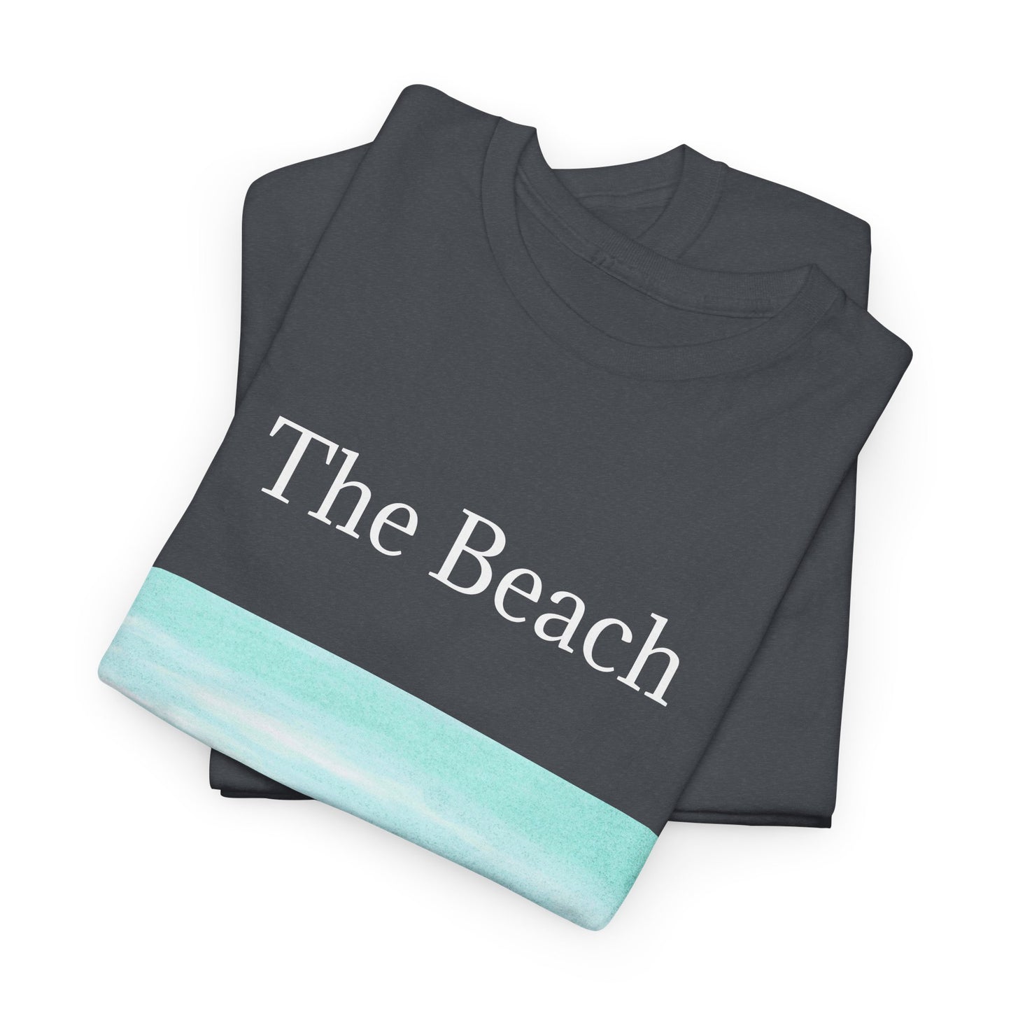 The Beach- Amazing Unisex Heavy Cotton Short Sleeve Tee Shirts!