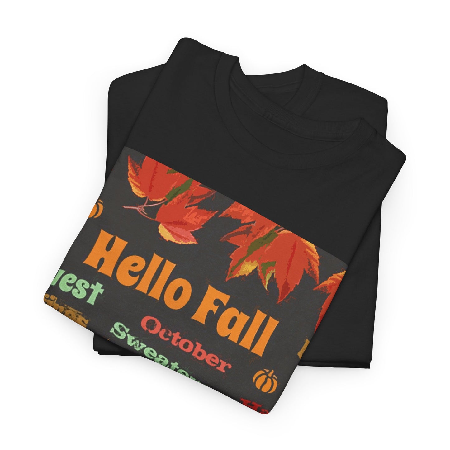 Hello Fall -Amazing Unisex Heavy Cotton Short Sleeve Tee Shirts!