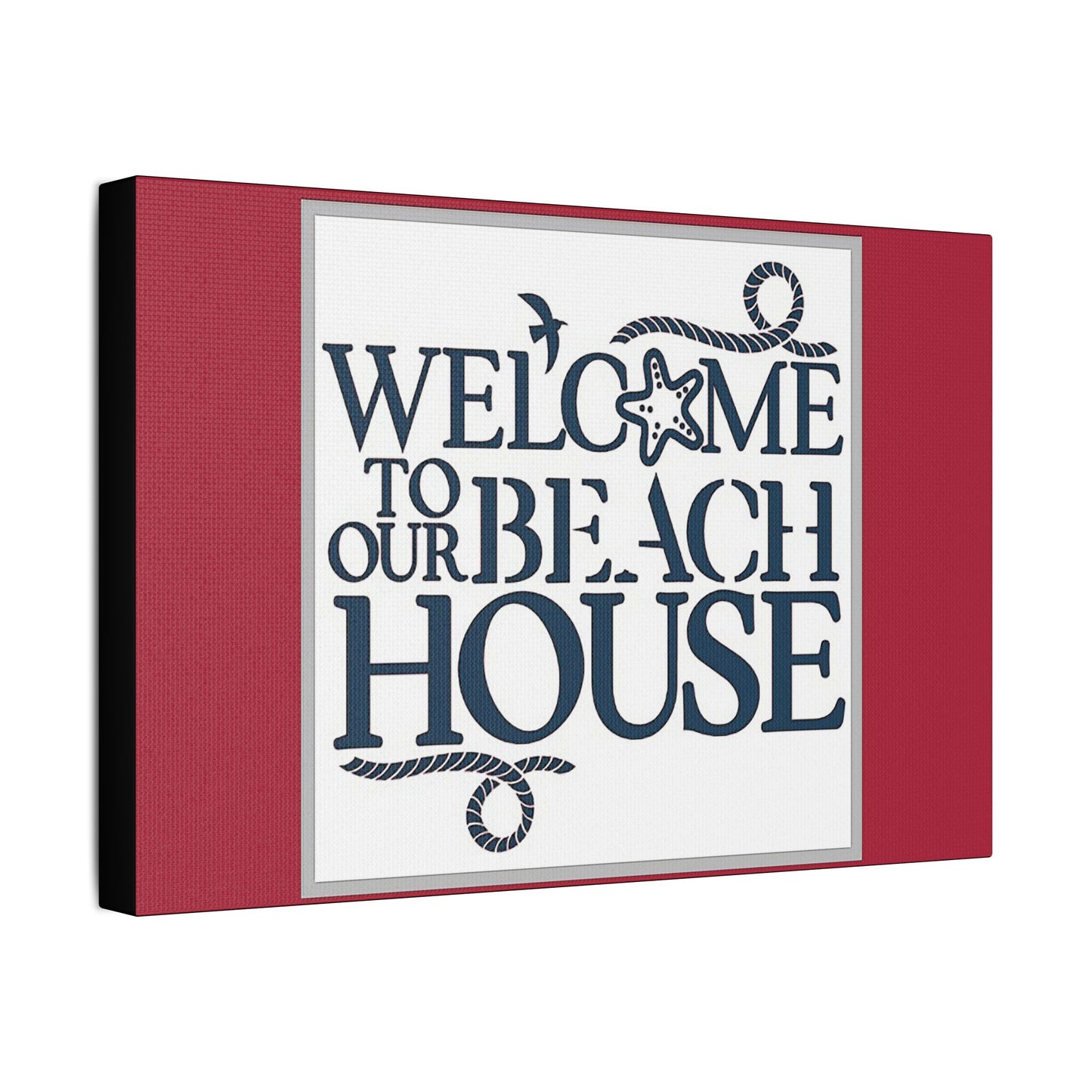 Welcome to Our Beach House-Red Background - Art- Gallery Wrapped- Satin Stretched Canvas Gallery Wraps - No Frame Needed