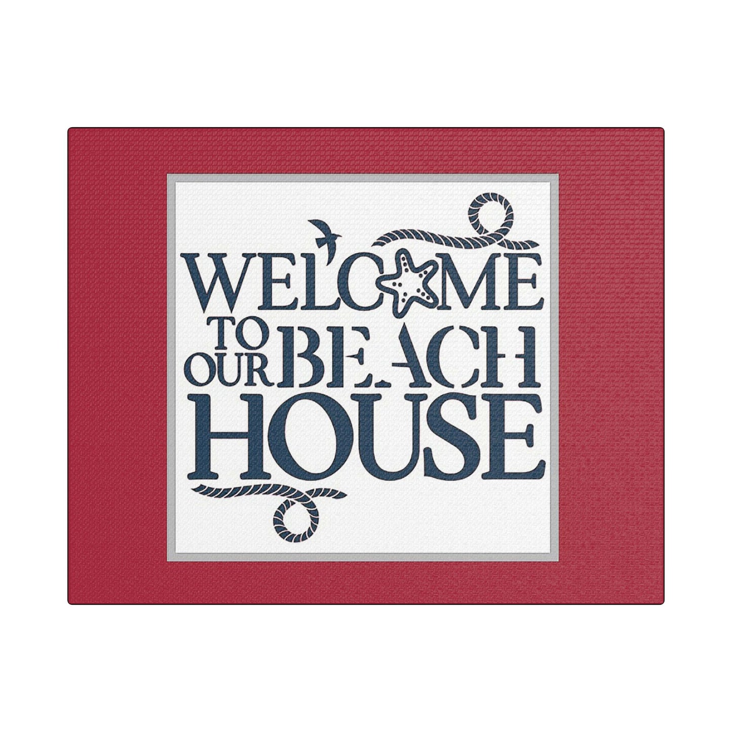 Welcome to Our Beach House-Red Background - Art- Gallery Wrapped- Satin Stretched Canvas Gallery Wraps - No Frame Needed