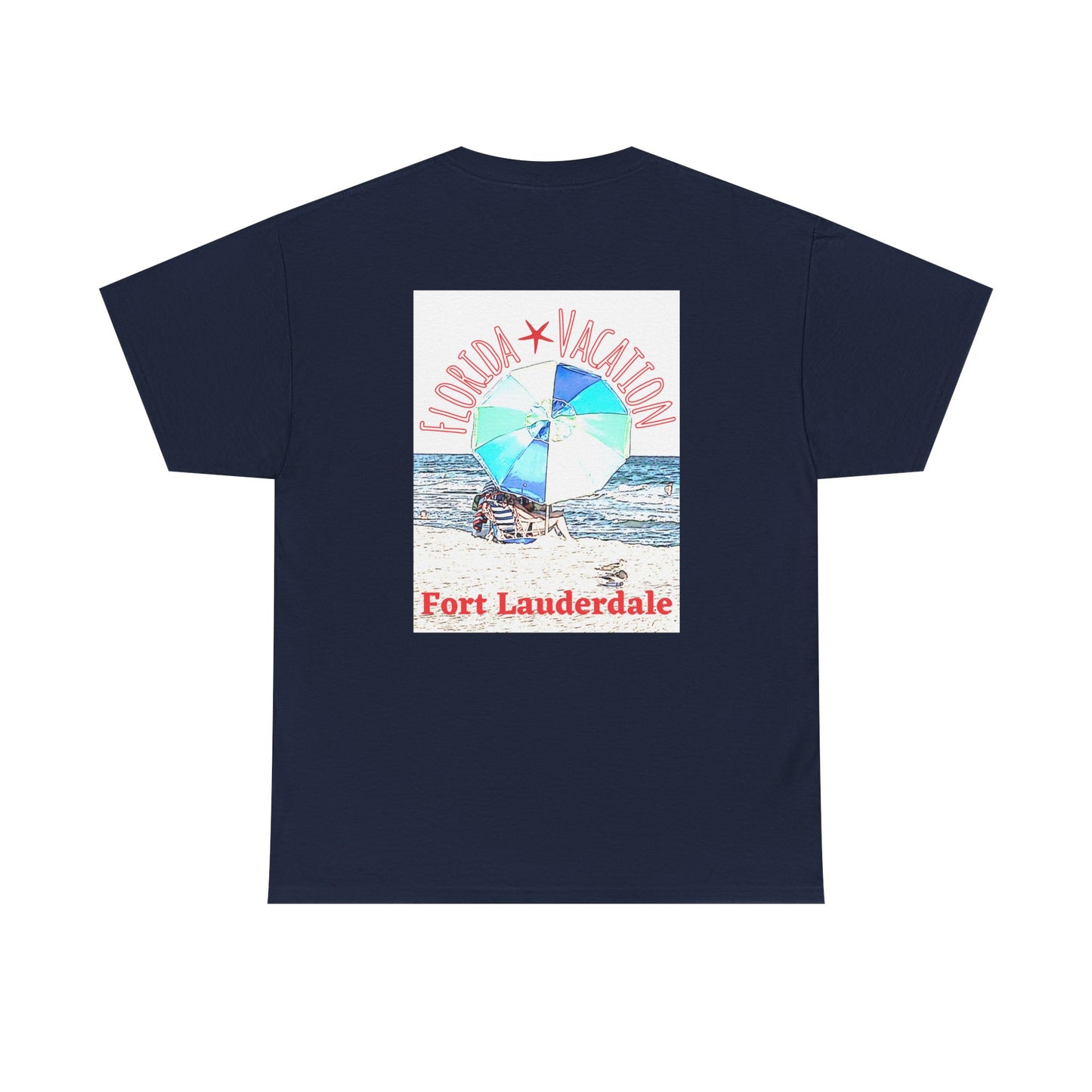 Florida Vacation Fort Lauderdale - Amazing Unisex Heavy Cotton Short Sleeve Tee Shirts!