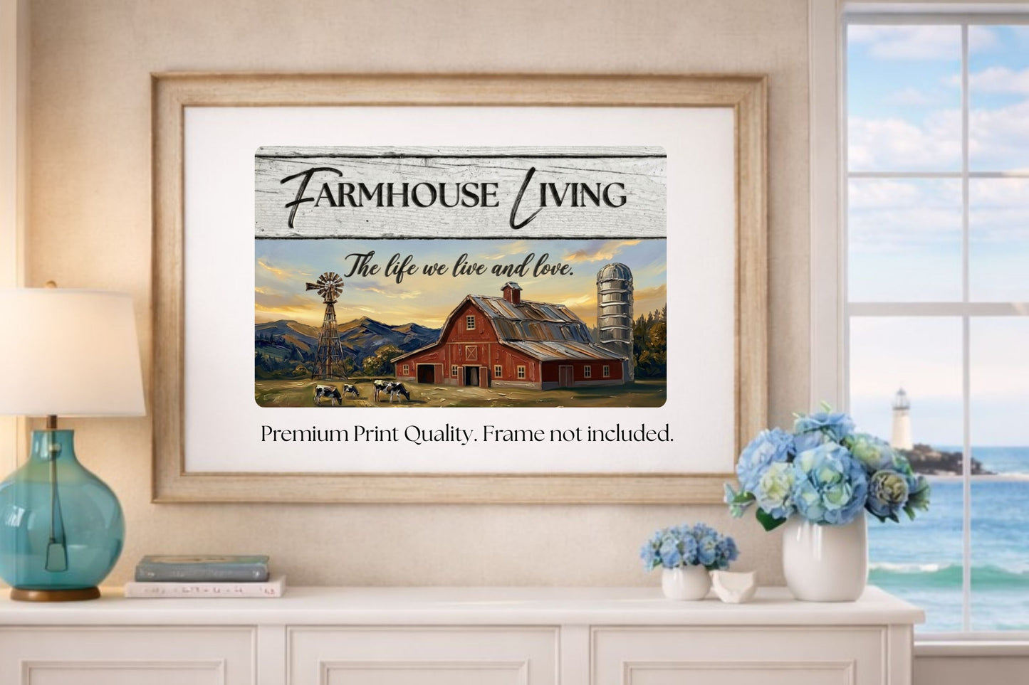 Farmhouse Living| The Life We Love And Live| Prints on Paper- Canvas- Wood- Metal  Panels