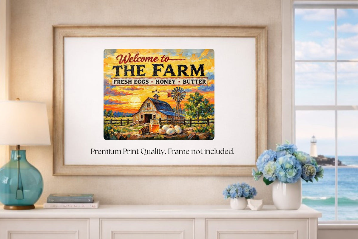 Welcome To the Farm| Modern Farm Art Sign|Prints, Canvas, Wood, or Metal Art