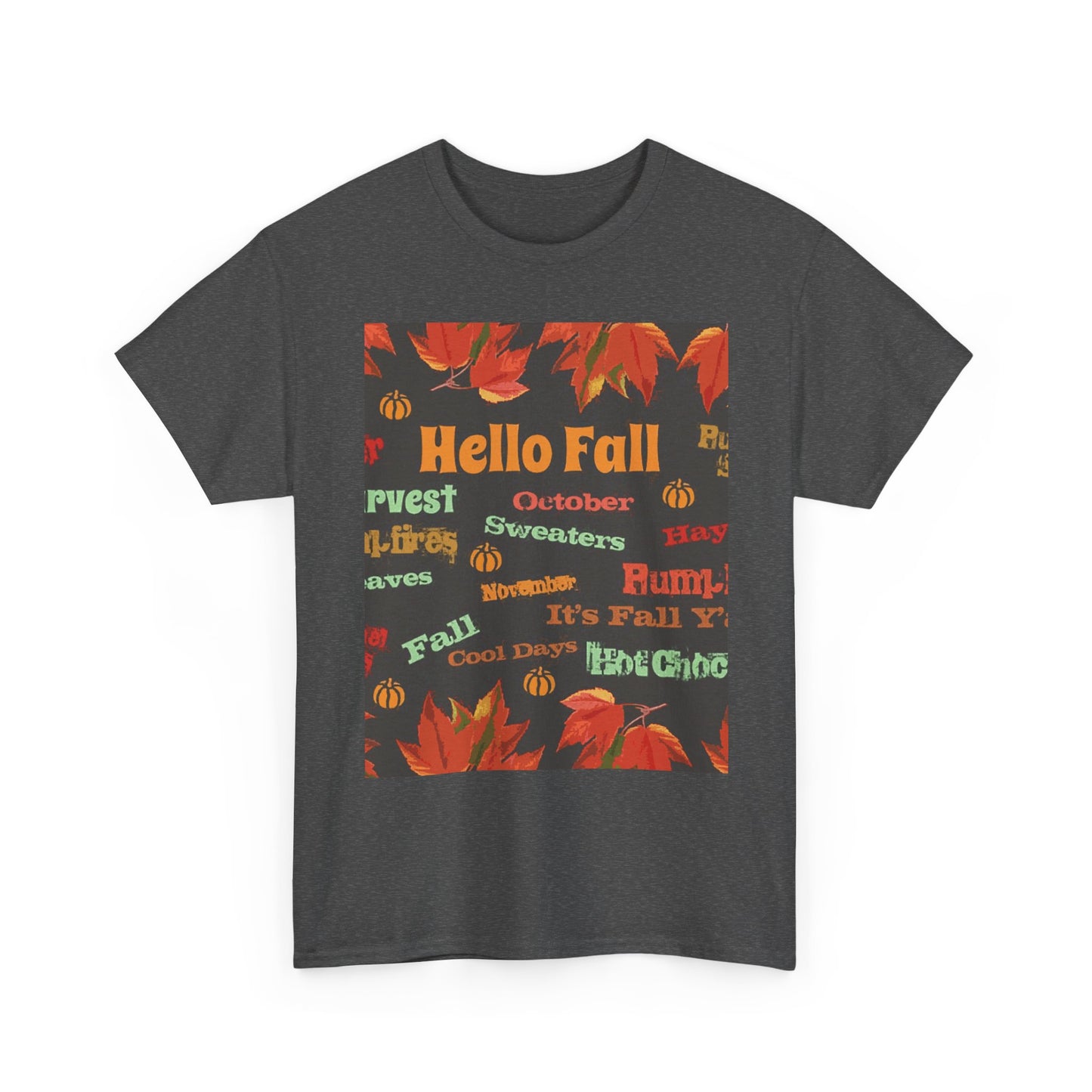 Hello Fall -Amazing Unisex Heavy Cotton Short Sleeve Tee Shirts!