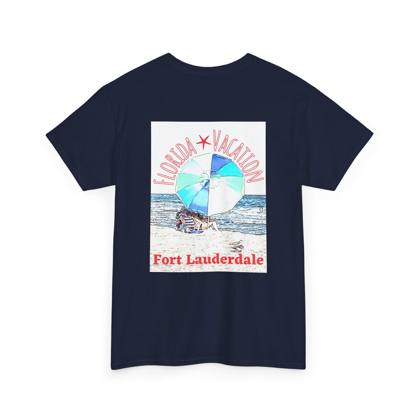 Florida Vacation Fort Lauderdale - Amazing Unisex Heavy Cotton Short Sleeve Tee Shirts!