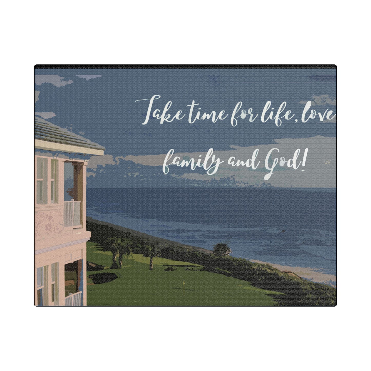 Take Time for Life-  Art- Gallery Wrapped- Satin Stretched Canvas Gallery Wraps - No Frame Needed