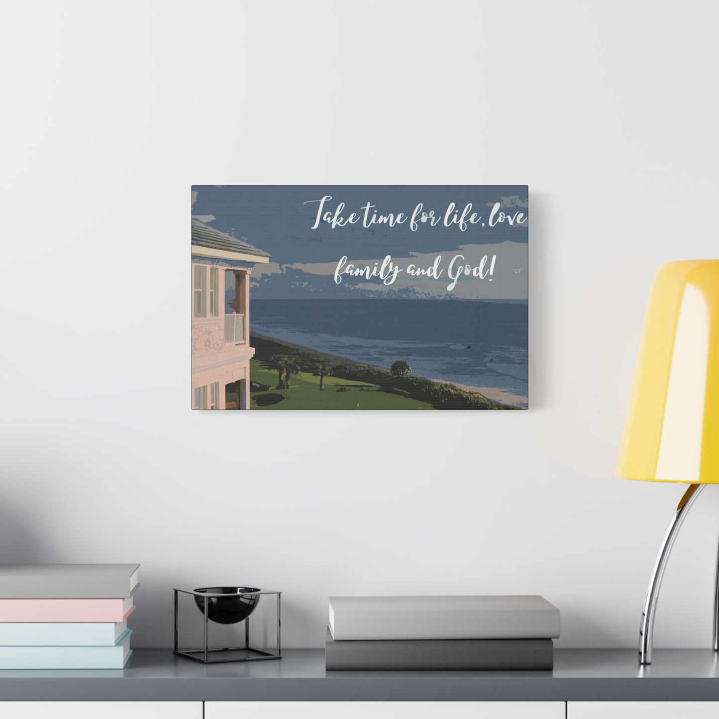 Take Time for Life-  Art- Gallery Wrapped- Satin Stretched Canvas Gallery Wraps - No Frame Needed