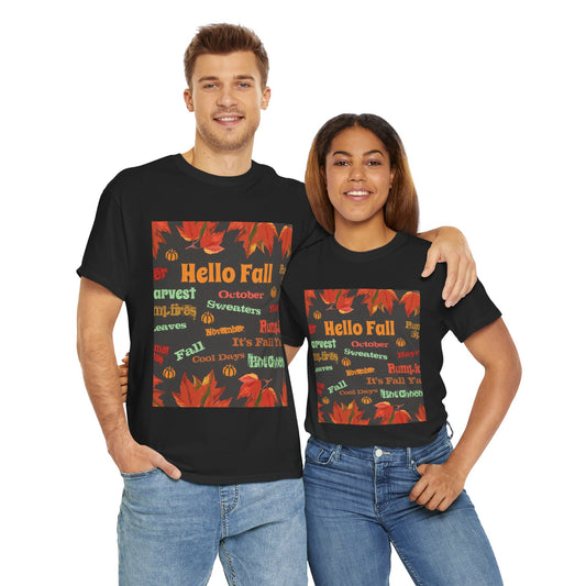 Hello Fall - Amazing Unisex Heavy Cotton Short Sleeve Tee Shirts!