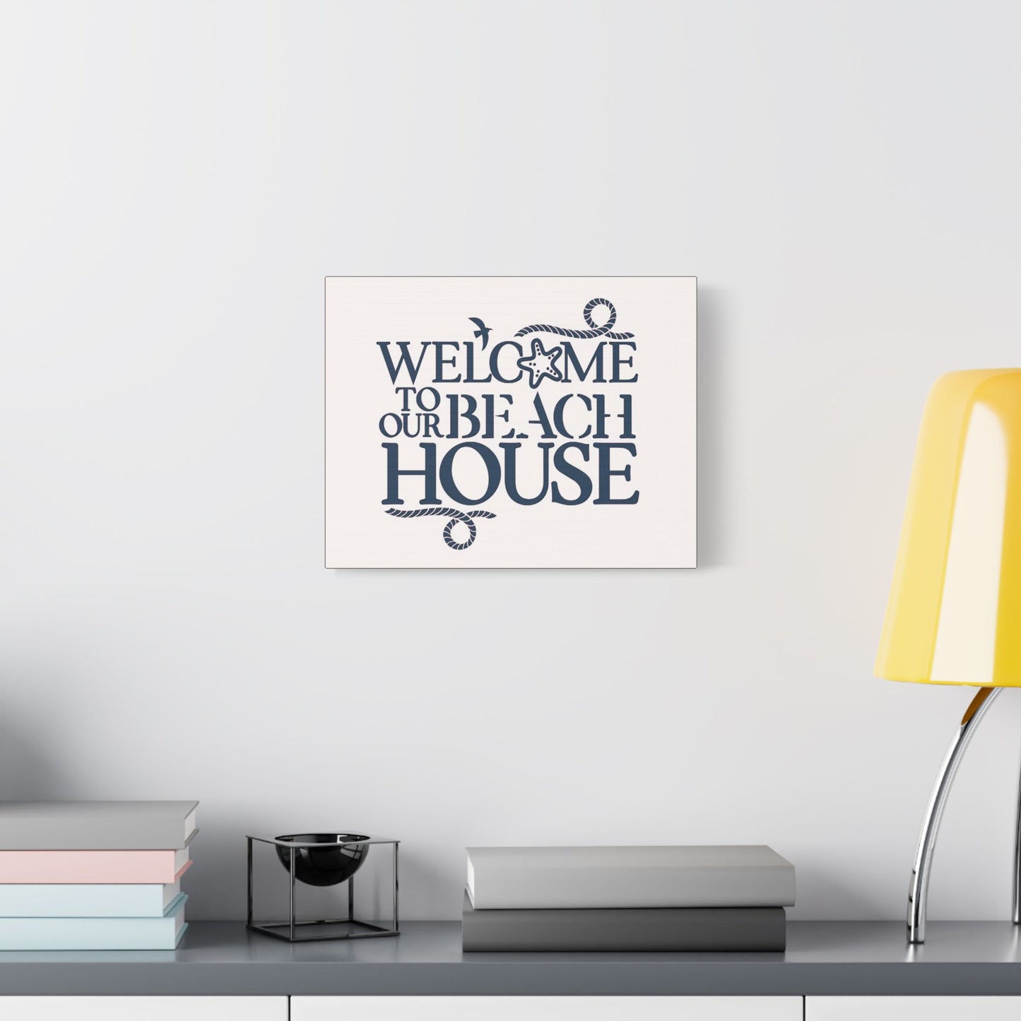 Welcome to Our Beach House- Art- Gallery Wrapped- Satin Stretched Canvas Gallery Wraps - No Frame Needed